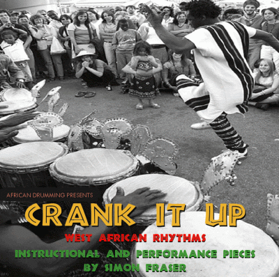 Crank It Up is an instructional Double CD featuring 7 West African rhythms